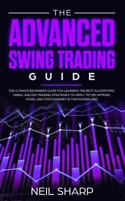 Neil Sharp - Advanced Swing Trading Guide, Häftad. Tillgänglighet: Tillfälligt slut