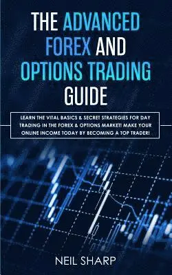 Neil Sharp - Advanced Forex and Options Trading Guide, Häftad. Tillgänglighet: Tillfälligt slut