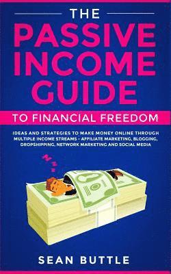 Sean Buttle - Passive Income Guide to Financial Freedom, Häftad