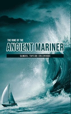 Samuel Taylor Coleridge - Rime of the Ancient Mariner, Häftad