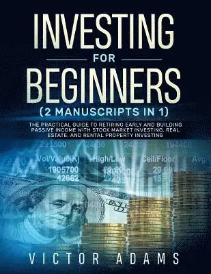 Victor Adams - Investing for Beginners (2 Manuscripts in 1), Häftad. Tillgänglighet: Lägg i varukorg
