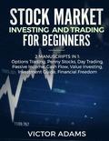 Stock Market Investing and Trading for Beginners (2 Manuscripts in 1)