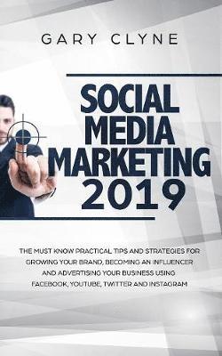 Gary Clyne - Social Media Marketing 2019, Häftad. Tillgänglighet: Lägg i varukorg