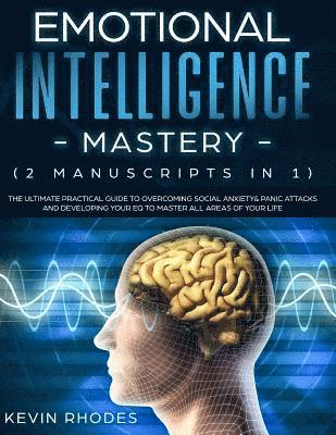 Kevin Rhodes - Emotional Intelligence Mastery (2 Manuscripts in 1), Häftad