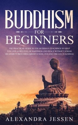 Alexandra Jessen - Buddhism for Beginners, Häftad. Tillgänglighet: Lägg i varukorg