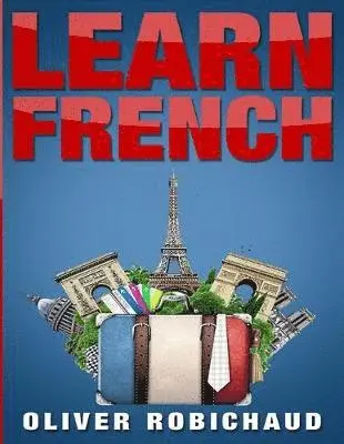Oliver Robichaud - Learn French, Häftad. Tillgänglighet: Lägg i varukorg