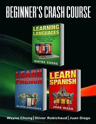 Juan Diago, Oliver Robichaud, Wayne Chung - Learn French, Learn Spanish, Häftad. Tillgänglighet: Lägg i varukorg