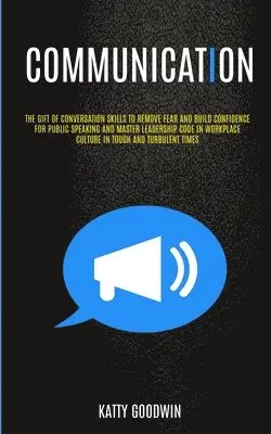 Katty Goodwin - Communication, Häftad. Tillgänglighet: Lägg i varukorg