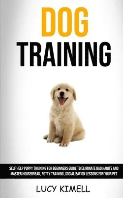 Lucy Kimell - Dog Training, Häftad. Tillgänglighet: Lägg i varukorg