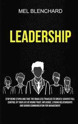 Mel Blenchard - Leadership, Häftad. Tillgänglighet: Lägg i varukorg