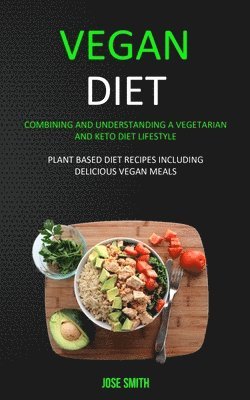 Jose Smith - Vegan Diet, Häftad