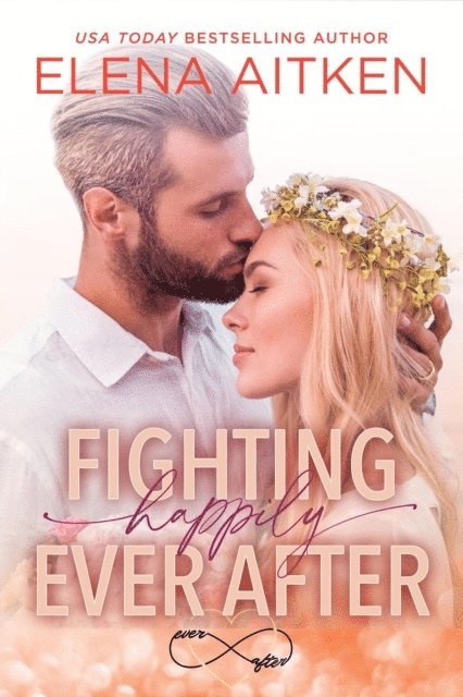 Elena Aitken - Fighting Happily Ever After, E-bok
