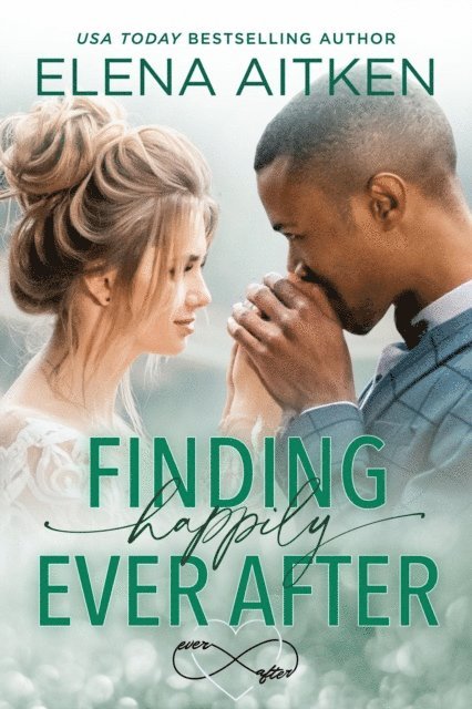 Elena Aitken - Finding Happily Ever After, E-bok