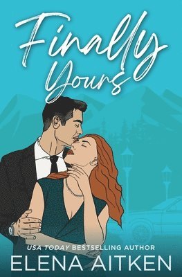Elena Aitken - Finally Yours, Häftad