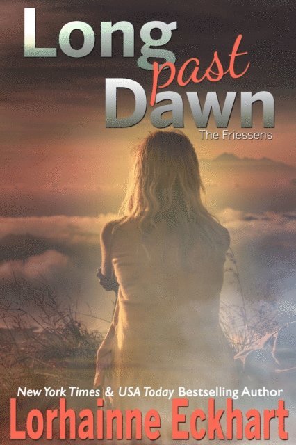 Lorhainne Eckhart - Long Past Dawn, E-bok