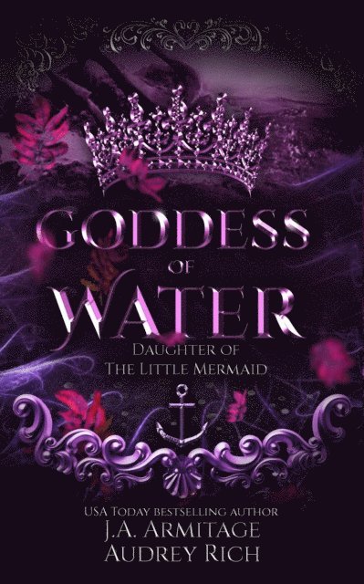 Audrey Rich, J.A.Armitage - Goddess of Water, E-bok