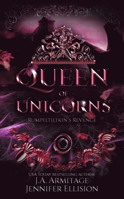 Jennifer Ellision, J.A.Armitage - Queen of Unicorns, E-bok