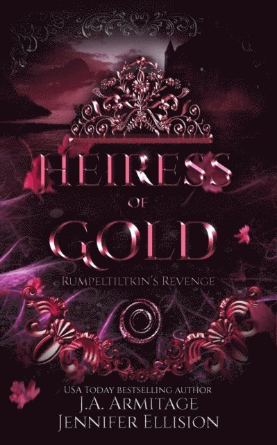 Jennifer Ellision, J.A.Armitage - Heiress of Gold, E-bok