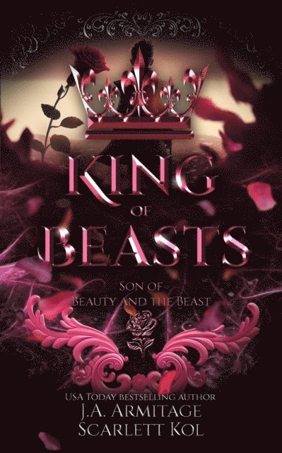 Scarlett Kol, J.A.Armitage - King of Beasts, E-bok