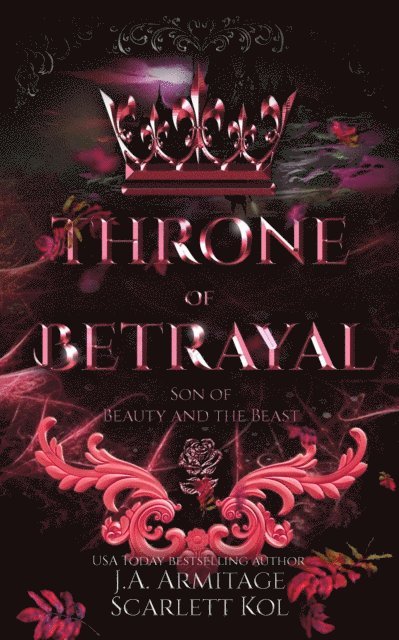 Scarlett Kol, J.A.Armitage - Throne of Betrayal, E-bok