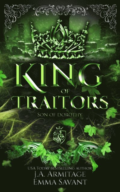 Emma Savant, J.A.Armitage - King of Traitors, E-bok
