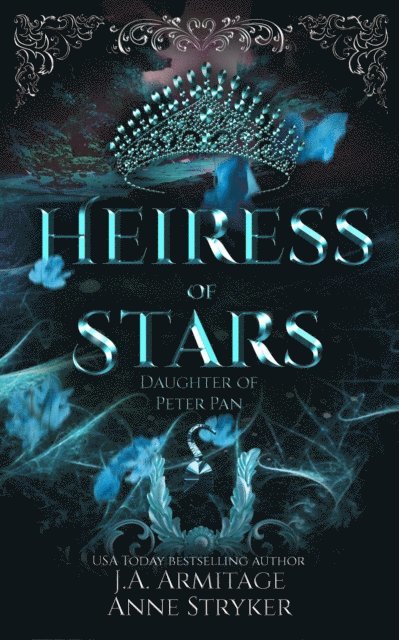 Anne Stryker, J.A.Armitage - Heiress of Stars, E-bok