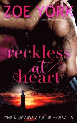 Zoe York - Reckless at Heart, Häftad