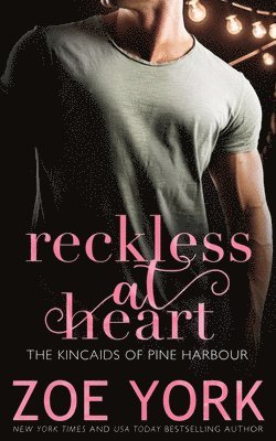 Zoe York - Reckless at Heart, Häftad