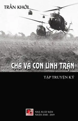 Khoi Tran - Cha Và Con Lính Trận (soft cover), Häftad. Tillgänglighet: Lägg i varukorg