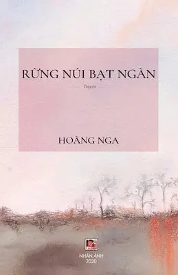 Nga Hoang - Rừng Núi Bạt Ngàn, Häftad. Tillgänglighet: Lägg i varukorg