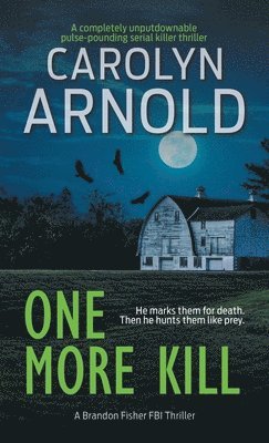 Carolyn Arnold - One More Kill, Häftad