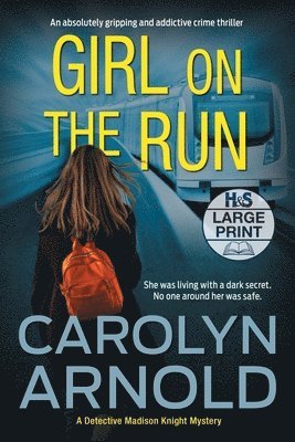 Carolyn Arnold - Girl on the Run, Häftad