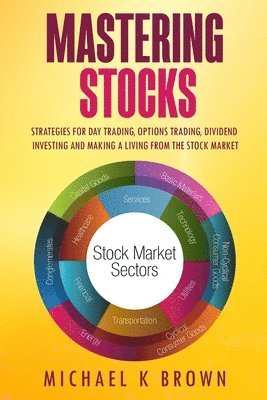 Michael K Brown - Mastering Stocks, Häftad