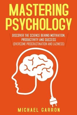 Michael Garron - Mastering Psychology, Häftad