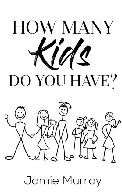 Jamie Murray - How Many Kids Do You Have?, E-bok