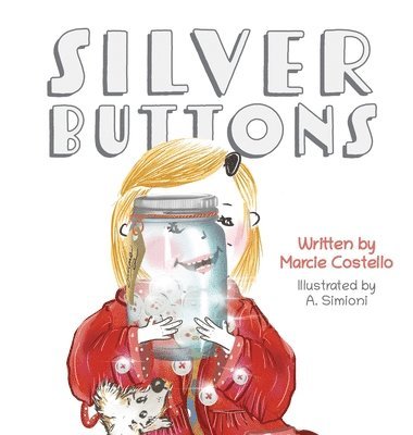 Marcie Costello - Silver Buttons, Inbunden. Tillgänglighet: Lägg i varukorg