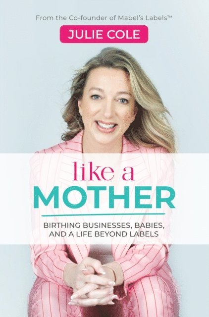 Julie Cole - Like a Mother, E-bok