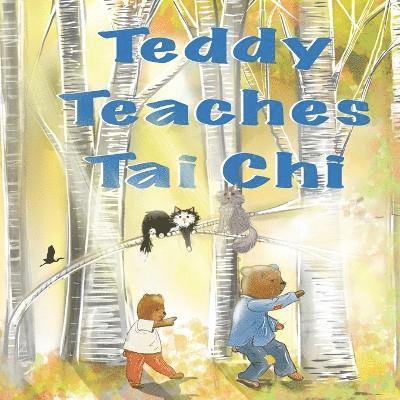 Bernie Warren - Teddy Teaches Tai Chi, Häftad. Tillgänglighet: Lägg i varukorg