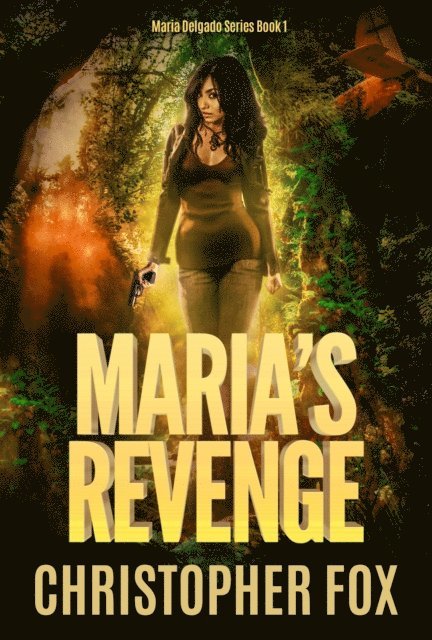 Christopher Fox - Maria's Revenge, E-bok