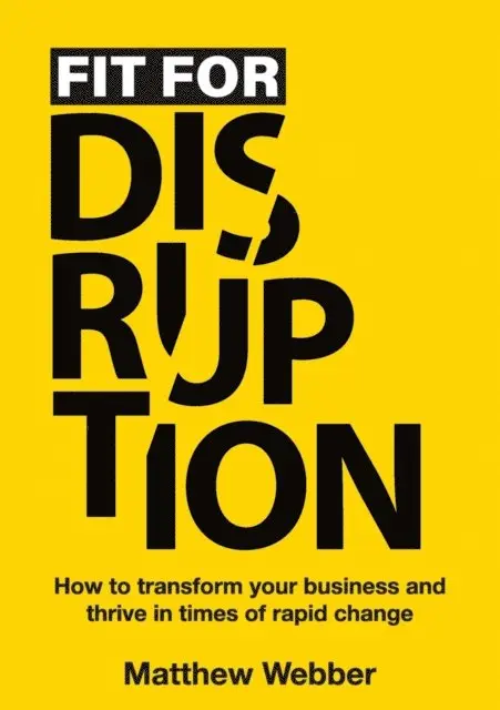 Matthew Webber - Fit for Disruption, E-bok. Tillgänglighet: Lägg i varukorg