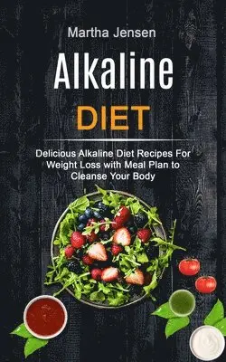 Martha Jensen - Alkaline Diet, Häftad. Tillgänglighet: Lägg i varukorg