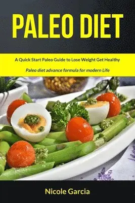 Nicole Garcia - Paleo Diet, Häftad. Tillgänglighet: Lägg i varukorg