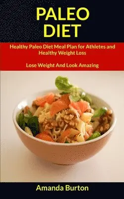 Amanda Burton - Paleo Diet, Häftad. Tillgänglighet: Lägg i varukorg