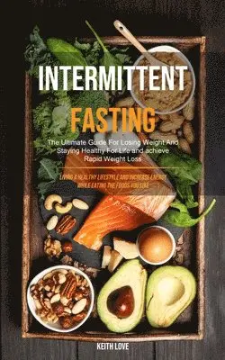 Keith Love - Intermittent Fasting, Häftad. Tillgänglighet: Lägg i varukorg