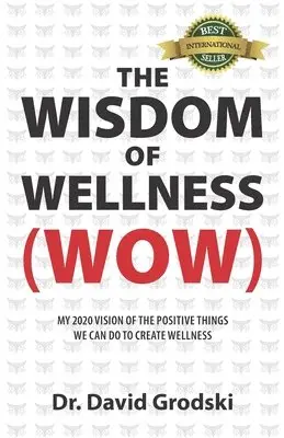 David Grodski - The Wisdom of Wellness, Häftad. Tillgänglighet: Lägg i varukorg