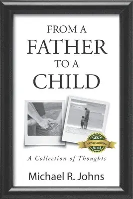 Michael R. Johns - From a Father to a Child, Häftad. Tillgänglighet: Lägg i varukorg
