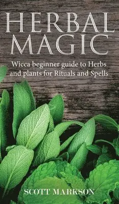 Scott Markson - Herbal Magic, Inbunden. Tillgänglighet: Lägg i varukorg
