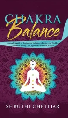 Shruthi Bhamra - Chakra Balance, Inbunden. Tillgänglighet: Lägg i varukorg