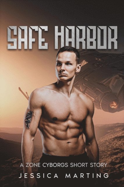 Jessica Marting - Safe Harbor: A Zone Cyborgs Short Story, E-bok