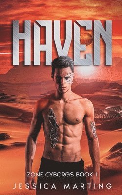Jessica Marting - Haven (Zone Cyborgs Book 1), Häftad